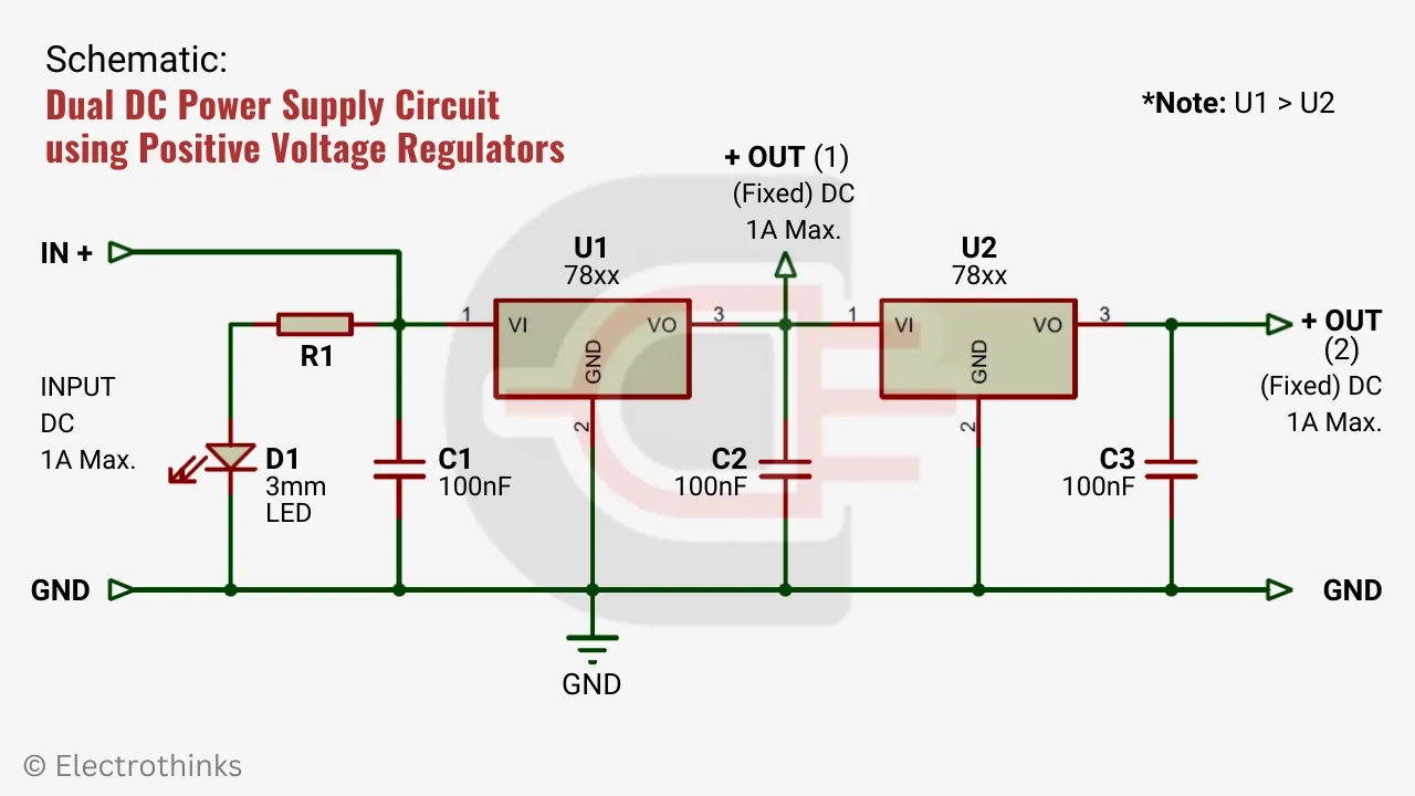 Schematic of Dual DC Power Supply Circuit using Positive Voltage Regulators