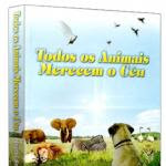 Livro Todos Os Animais Merecem O Céu