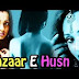  [HD Full Hindi Dubbed Movie] Bazaar-E-Husn_I___Hindi_HD_Movie_2016