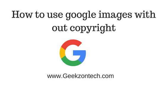 How to use google images with out copyright