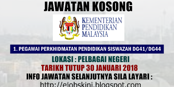 Jawatan Kosong Kementerian Pendidikan Malaysia (MOE) - 30 Januari 2018