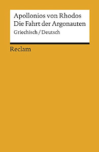 Die Fahrt der Argonauten: Griech. /Dt. (Reclams Universal-Bibliothek)