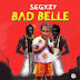 Listen to "BAD BELLE', New single by Segxzy