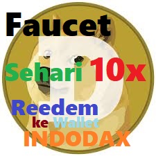Faucet Dogecoin Tercepat 2019 - 10 Menit Withdraw ke INDODAX Tanpa Referral | kun-reward