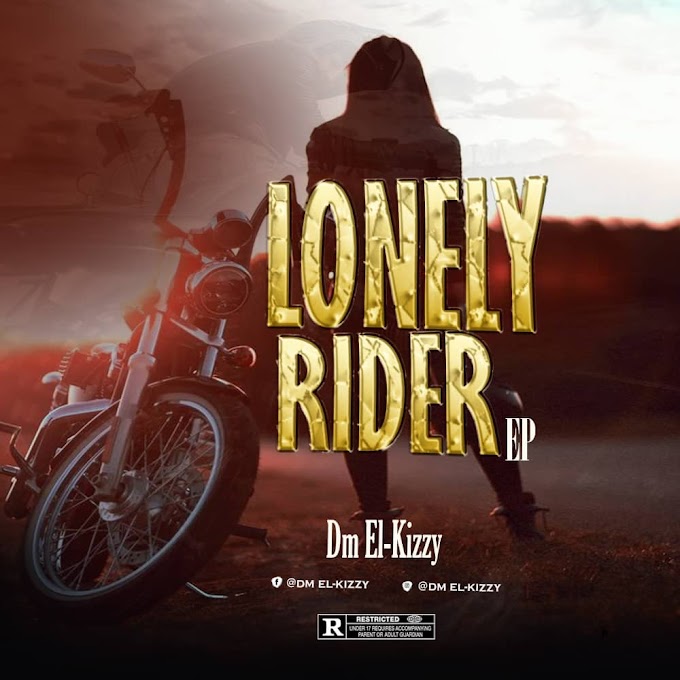 DM El Kizzy — Lonely Rider (EP) 