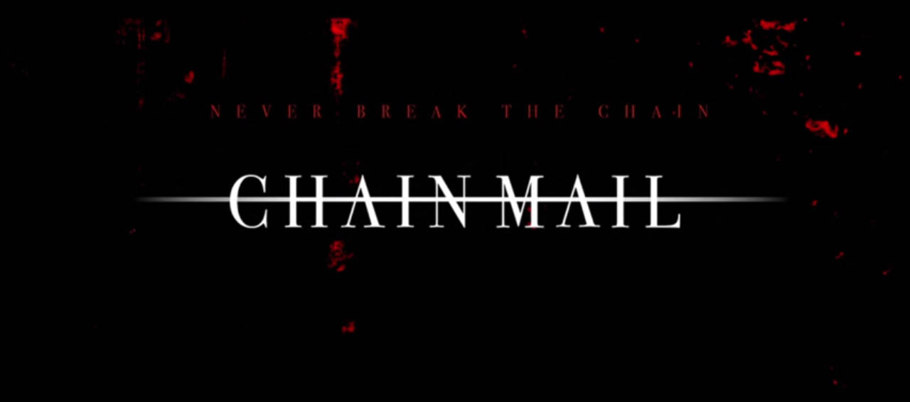 Chain Mail 2015 horror film title card from viva films directed by Adolfo Alix, Jr starring Meg Imperial, Shy Carlos, AJ Muhlach, Rose Van Ginkel, Caleb Santos, Nadine Lustre