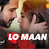 Lo Maan Liya Lyrics - RAAZ | Emraan Hashmi | Arijit Singh