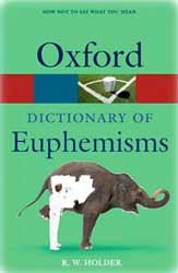 Dictionary of Euphemisms 2007