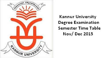 Kannur University exam dates 2015 Degree examination timetable