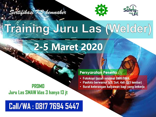 Training Juru Las (Welder) depnaker tgl. 2-5 Maret 2020