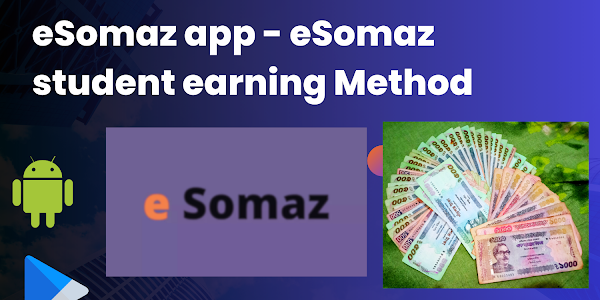 eSomaz app - Best student earning Method