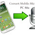 Use Your Android As PC Microphone