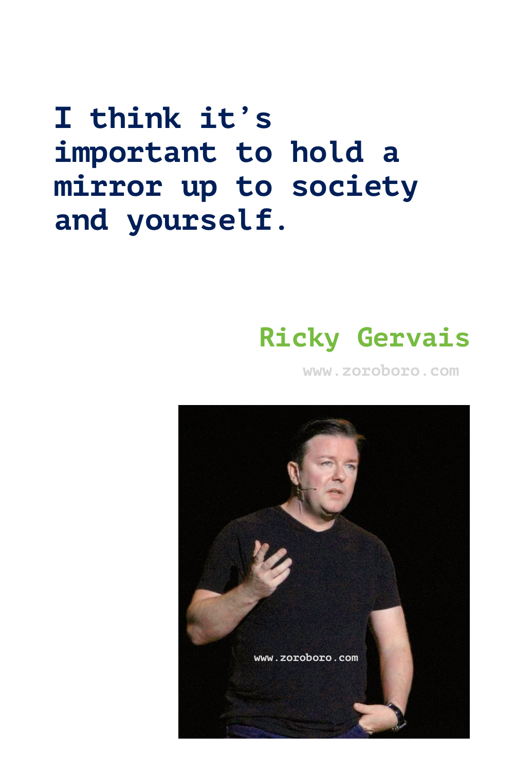 Ricky Gervais Quotes, Ricky Gervais on Religion, Life, Atheism, Death & Science. Ricky Gervais Humor Quotes.Ricky Gervais Humanity & Animals Quotes, Ricky Gervais Quotes. Ricky Gervais