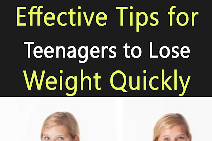Effective Tips for Teenagers to Lose Weight Quickly