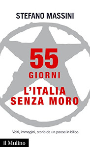 55 giorni: L'Italia senza Moro (Intersezioni Vol. 502)