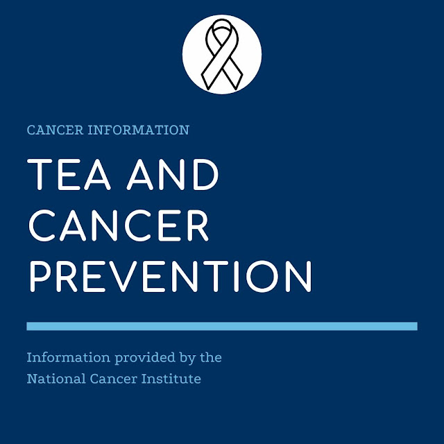 Tea and Cancer Prevention - National Cancer Institute (NCI)