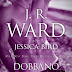 J.R. Ward (Jessica Bird): Dobbanó szívek