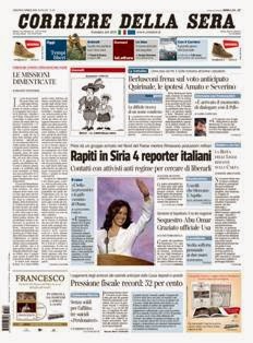 Corriere della Sera del 6 Aprile 2013 | ISSN 1120-4982 | TRUE PDF | Quotidiano | Cronaca | Politica
Il Corriere della Sera è uno storico quotidiano italiano, primo per diffusione, con 445.000 copie di media giornaliera nel luglio 2012. Ha sede a Milano ed è pubblicato da RCS MediaGroup.
Il Corriere della Sera nacque nel febbraio del 1876 quando Eugenio Torelli Viollier, direttore de La Lombardia, e Riccardo Pavesi, editore della medesima, decisero di fondare un nuovo giornale.