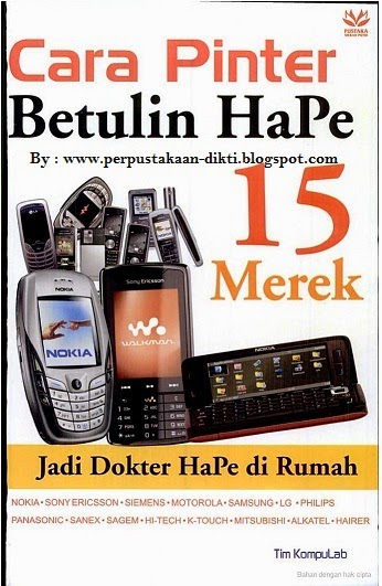 Download Buku : Cara Pintar Betulin Hape ( Handphone ) 15 Merk - Ebook