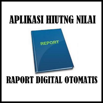 Download Aplikasi Hitung Nilai Raport Digital Otomatis