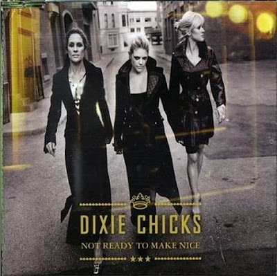 Dixie Chicks - Not Ready To Make Nice Lyrics