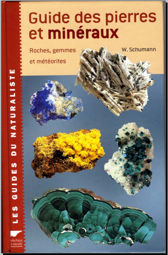 Livre : Guide des pierres et minéraux, Roches, gemmes et météorites - Walter Schumann