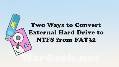 Two Ways to Convert External Hard Drive to NTFS from FAT32