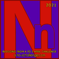 #AtoZChallenge 2021 April Blogging from A to Z Challenge letter N