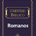  Comentário Bíblico de Romanos - Bob Utley