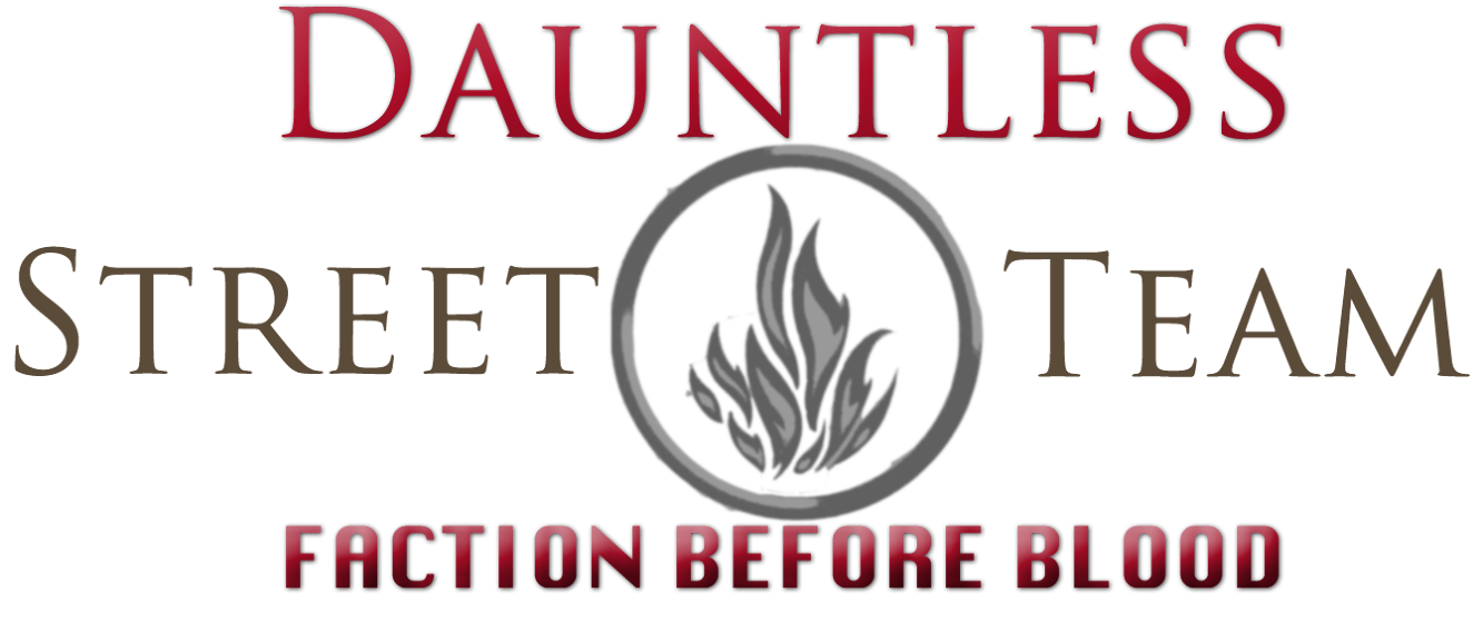 Team Dauntless Street Team Sign-ups! Win INSURGENT