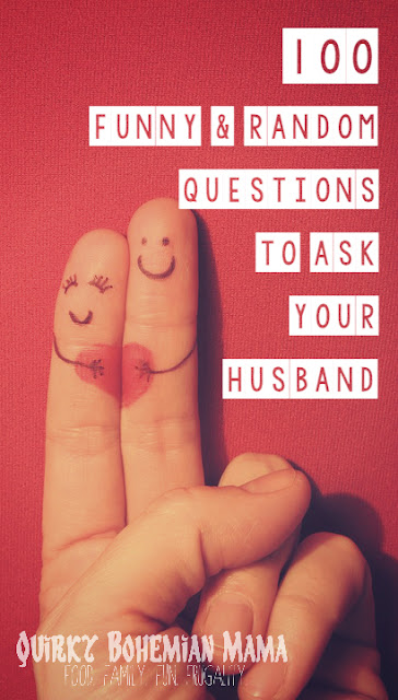 100 Funny & Random Questions to Ask Your Husband {date night conversation starters} funny questions to ask a guy. funny questions to ask a guy over text. deep questions ask guy. funny questions to ask a guy to make him laugh. personal questions ask guy. funny questions to ask a friend. funny questions to ask your boyfriend. would you rather questions ask guy. fun questions to ask your spouse on a road trip. games to play on road trips for adults. 100 fun questions to ask your friends. 20 funny questions to ask someone. comedy questions funny questions. funny questions to ask and answers. funny questions to ask your girlfriend. weird questions to ask a guy. weird questions to ask your boyfriend. random personal questions. valentines day ideas. valentines day ideas for him. valentines day ideas for girlfriend. valentine's day date ideas. valentines day ideas for her. valentines day ideas for boyfriend. romantic valentines day ideas for him.  Bohemian blog. Bohemian mom blog. Bohemian mama blog. boho mama blog. Hippie mom blog. Offbeat mom blog. offbeat home. offbeat living. Offbeat mama. bohemian parenting. sites like Offbeat mama. sites like Offbeat families. Self improvement blog. bohemian fashion blog. Alternative lifestyle blog. Frugal living blog. Blogs for bohemians. Blogs for hippies.