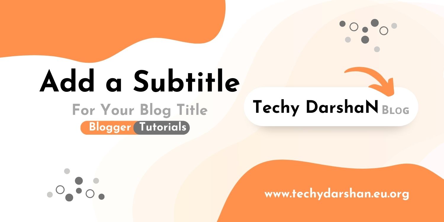 how-to-add-a-subtitle-for-your-blog-title-in-blogger-