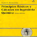 Principios Básicos y Cálculos en Ingenieria Química - Himmelblau