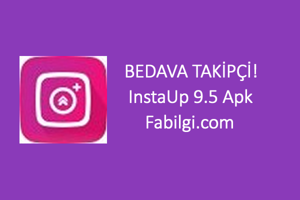 Instagram InstaUp 9.5 Apk Uygulaması Takipçi Hilesi Mart 2021