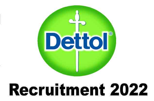 Dettol jobs recruitment 2022 - Apply online for multiple vacancies 2022