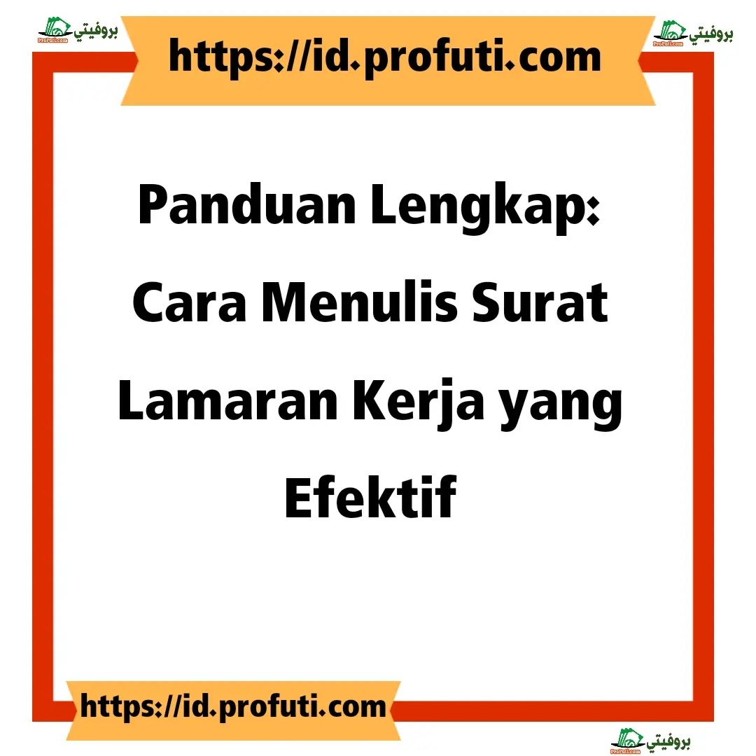 Cara Menulis Surat Lamaran Kerja yang Efektif