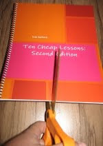 Half off Ten Cheap Lessons: Second Edition