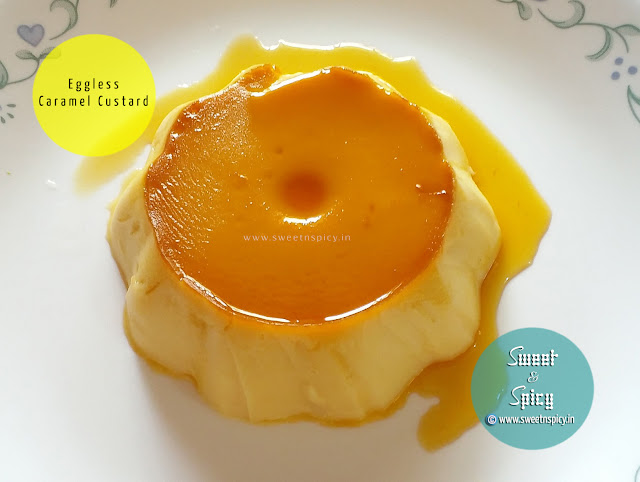 Eggless Caramel Custard In A Pressure Cooker