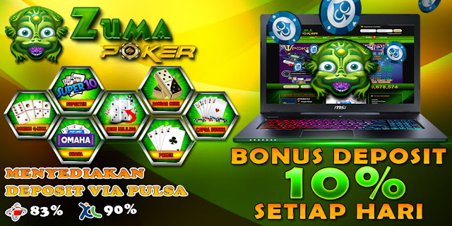  Zuma Poker Situs Agen Game Judi Poker Pulsa Online