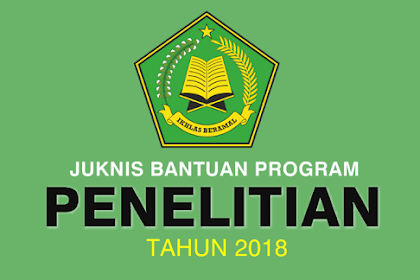 Juknis Pertolongan Kegiatan Penelitian Tahun 2018 Dari Kemenag