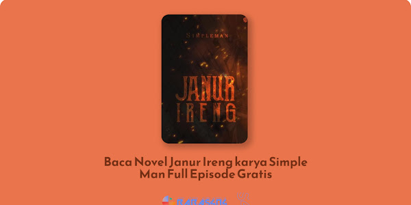 Baca Novel Janur Ireng - Simple Man Full Episode Gratis