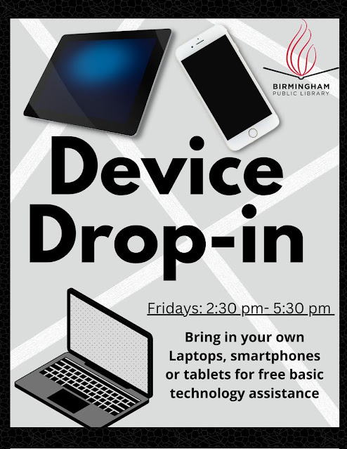 Device Drop-In With Connor West At North Birmingham Regional Branch Library Happens Every Friday