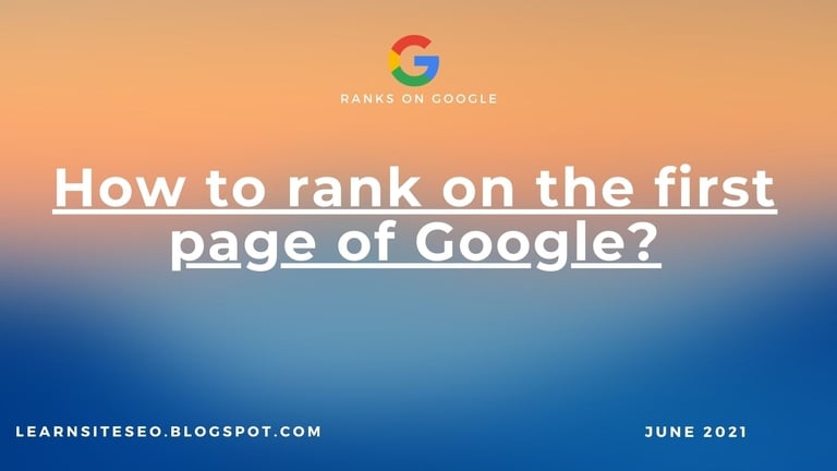 How to rank on the first page of Google?