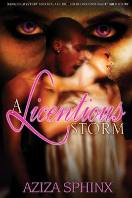 (A cover of a pair of violet eyes in the background. In the foreground, a black man, kissing a white woman from behind. Upper text: Danger, Mystery, and Sex, All rolled into one unforgettable story. Title text: A Licentious Storm. Author: Aziza Sphinx)