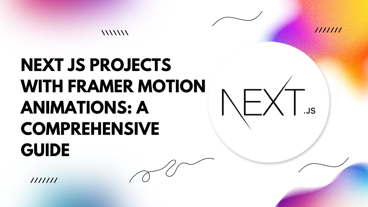 Next JS Projects with Framer Motion