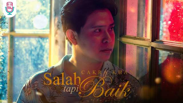 Cakra Khan - Salah Tapi Baik