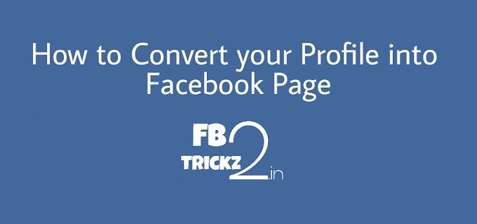 How to Convert or Migrate a Facebook Profile to a Facebook Page Trick 2016 - FbTrickz2.in 