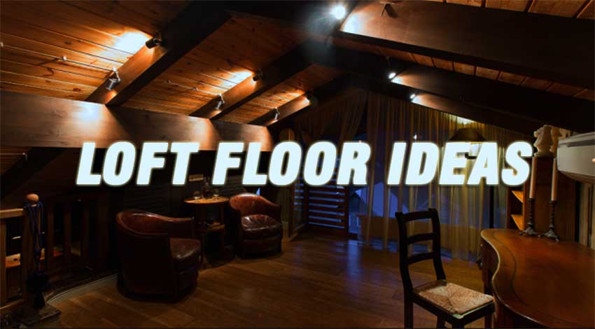 Loft Floor Ideas