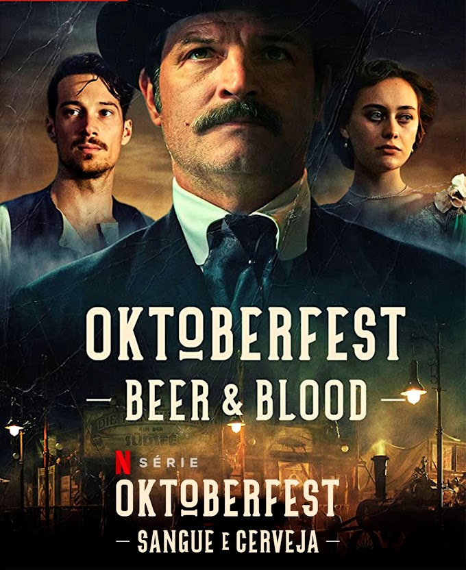 Oktoberfest: Sangue e Cerveja 1 Temporada Dublado