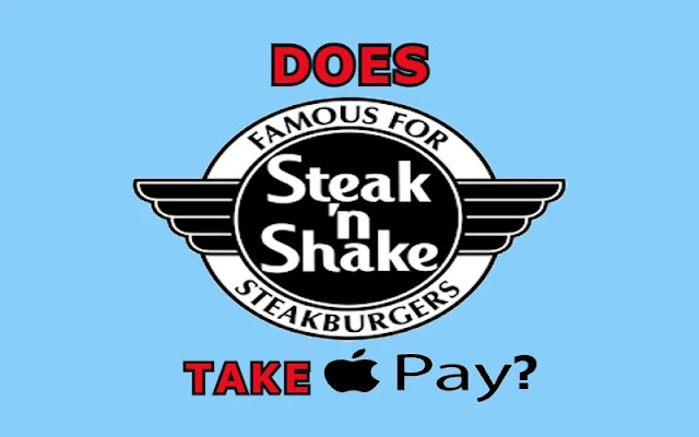 Does Steak And Shake Take Apple Pay?